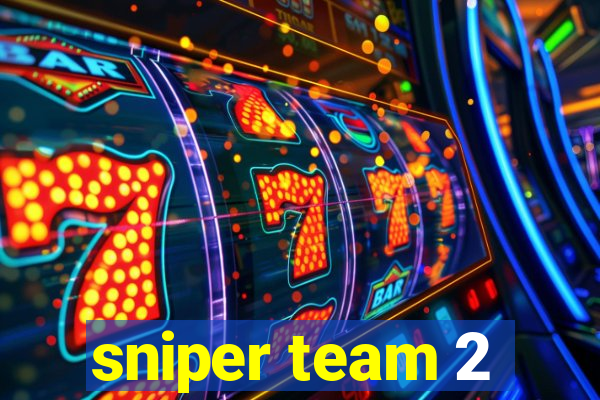 sniper team 2